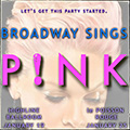 Broadway Sings P!nk